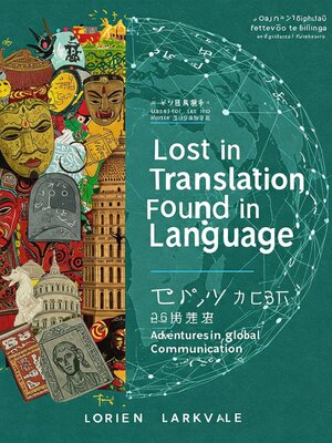 cover image of Lost in Translation Found in Language